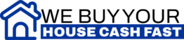 We Buy Your House Fast Cash